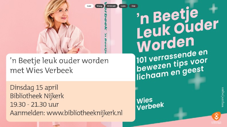 Lezing: ’n Beetje Leuk Ouder Worden met Wies Verbeek