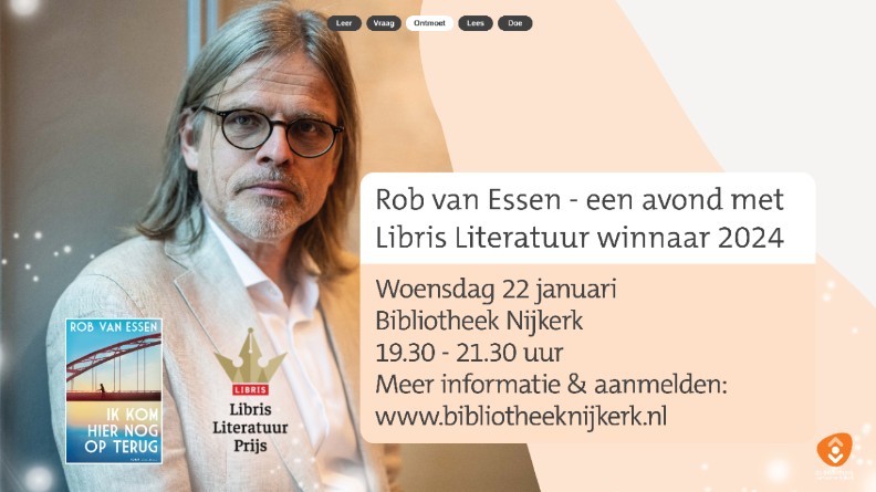 Ontmoet Rob van Essen op 22 januari in Bibliotheek Nijkerk